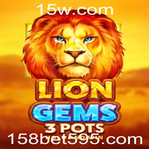 158 bet | Descubra LionGems3pots: Um Guia Completo Sobre o Novo Jogo de Cassino